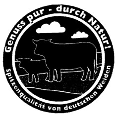 Genuss pur durch Natur! Spitzenqualität von deutschen Weiden