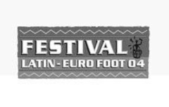 FESTIVAL LATIN - EURO FOOT 04