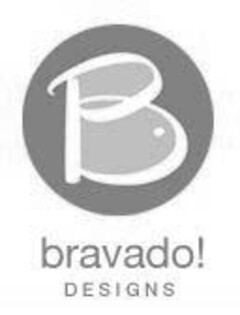 B bravado! DESIGNS