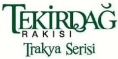 TEKiRDAG RAKISI Trakya Serisi