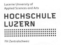 Lucerne University of Applied Sciences and Arts HOCHSCHULE LUZERN FH Zentralschweiz