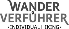 WANDER VERFÜHRER INDIVIDUAL HIKING