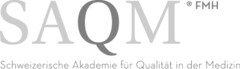 SAQM FMH Schweizerische Akademie für Qualität in der Medizin