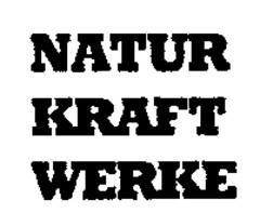 NATUR KRAFT WERKE