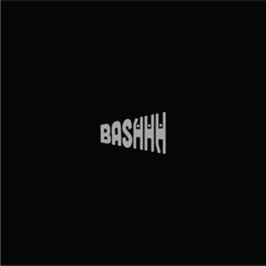 BASHHH