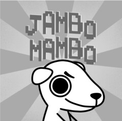 JAMBO MAMBO