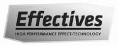 Effectives HIGH PERFORMANCE EFFECT-TECHNOLOGY