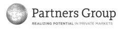 Partners Group REALIZING POTENTIAL IN PRIVATE MARKETS