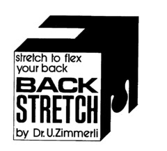 stretch to flex your back BACK STRETCH by Dr. U. Zimmerli