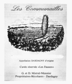 Les Communailles Appellation DARDAGNY d'origine Cuvée réservée <Les Faunes>