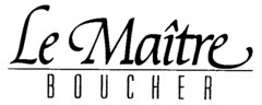 Le Maître BOUCHER