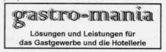 gastro-mania Lösungen und Leistungen für das Gastgewerbe und die Hotellerie