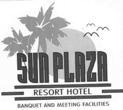 SUN PLAZA RESORT HOTEL BANQUET AND MEETING FACILITIES