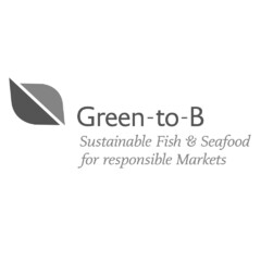 Green-to-B Sustainable Fish & Seafood for responsible Markets