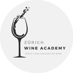 ZÜRICH WINE ACADEMY IGNITE YOUR PASSION FOR WINE