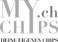MYCHIPS.ch DEINE EIGENEN CHIPS
