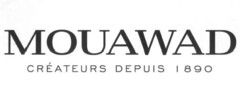MOUAWAD CRÉATEURS DEPUIS 1890