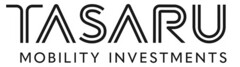 TASARU MOBILITY INVESTMENTS