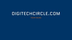 DIGITECHCIRCLE.COM TECH BLOG