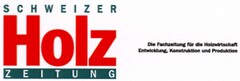 SCHWEIZER Holz ZEITUNG Die Fachzeitung für die Holzwirtschaft Entwicklung, Konstruktion und Produktion