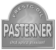 FRESTG DIL PASTERNER Ord spira pissiun!