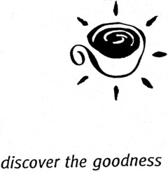 discover the goodness