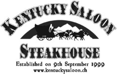 KENTUCKY SALOON STEAKHOUSE Established on 9th September 1999 www.kentuckysaloon.ch