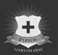 D'CHUCHI SCHWEIZER KÜCHE