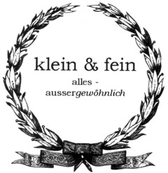 klein & fein alles - aussergewöhnlich