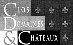 CLOS DOMAINES & CHÂTEAUX