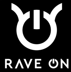 RAVE ON