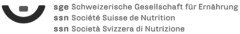 sge Schweizerische Gesellschaft für Ernährung ssn Société Suisse de Nutrition ssn Società Svizzera di Nutrizione