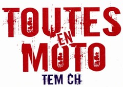 TOUTES EN MOTO TEM CH