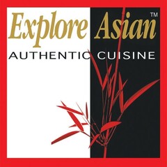 Explore Asian AUTHENTICCUISINE