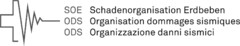 SOE Schadenorganisation Erdbeben ODS Organisation dommages sismiques ODS Organizzazione danni sismici