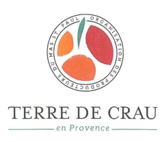 ORGANISATION DES PRODUCTEURS DU MAS ST. PAUL TERRE DE CRAU en Provence