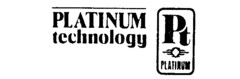 PLATINUM technology Pt PLATINUM