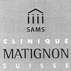 SAMS CLINIQUE MATIGNON SUISSE