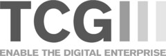 TCG ENABLE THE DIGITAL ENTERPRISE