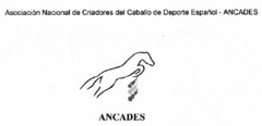 Asociación Nacional de Criadores del Caballo de Deporte Español - ANCADES