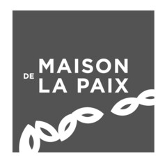 MAISON DE LA PAIX