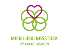 MEIN LIEBLINGSSTÜCK BY TAKKO FASHION