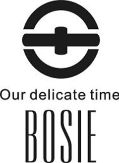 Our delicate time BOSIE