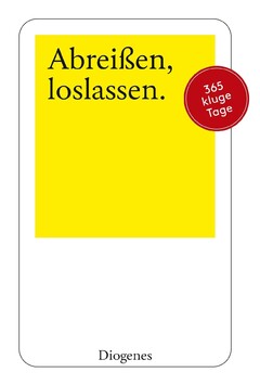 Abreissen, loslassen. 365 kluge Tage Diogenes