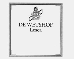 DE WETSHOF Lesca