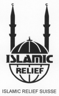 ISLAMIC RELIEF ISLAMIC RELIEF SUISSE