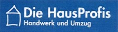 Die HausProfis Handwerk und Umzug