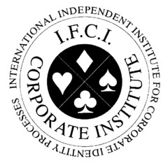 INTERNATIONAL INDEPENDENT INSTITUTE FOR CORPORATE IDENTITY PROCESSES I.F.C.I. CORPORATE INSTITUTE