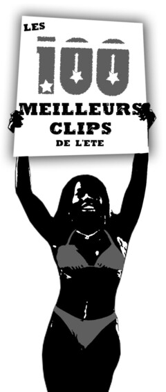 LES 100 MEILLEURS CLIPS DE L'ETE