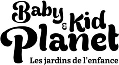 Baby & Kid Planet Les jardins de l'enfance